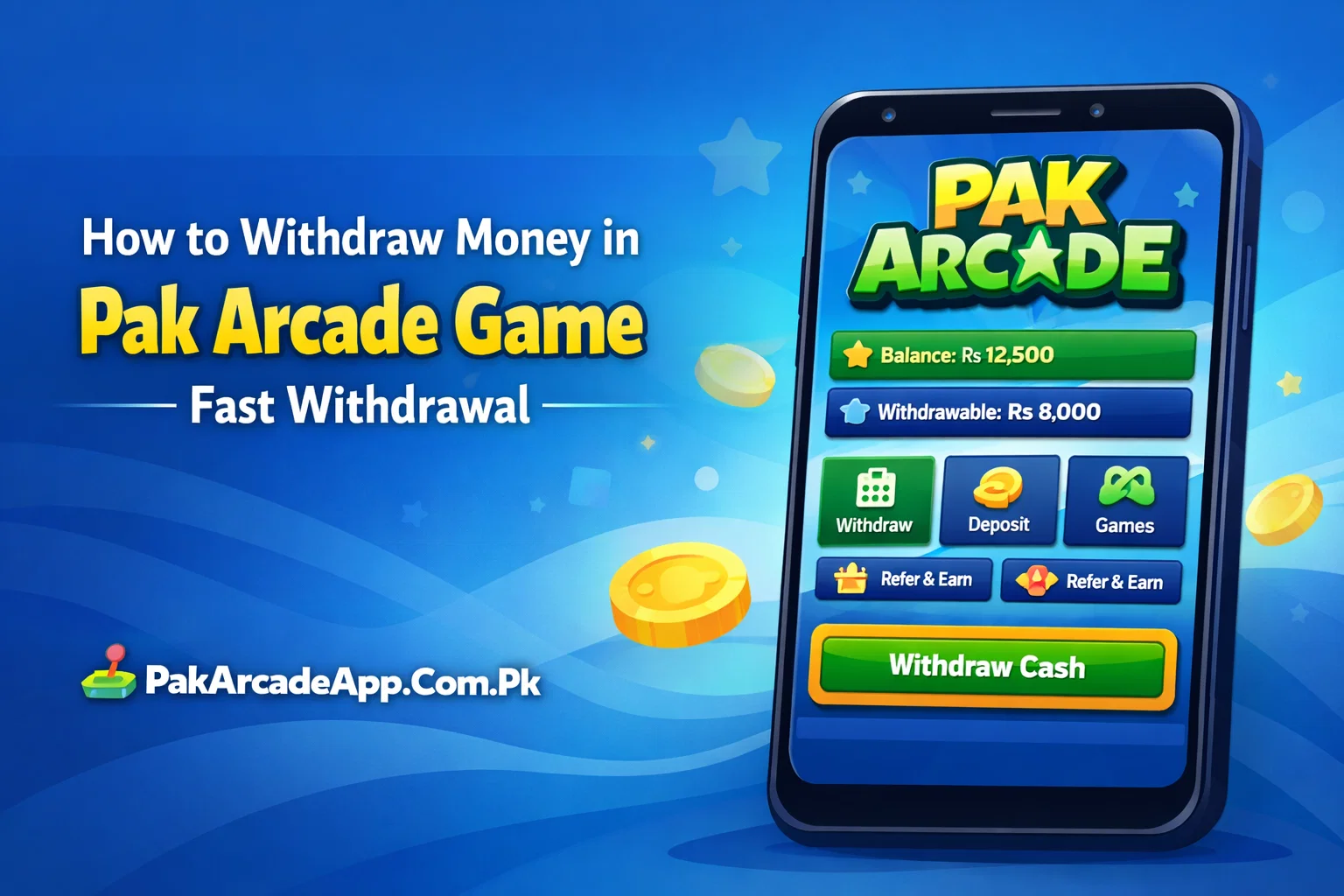 How to Withdraw Money in Pak Arcade Game