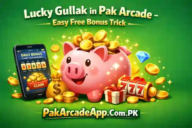 Lucky Gullak in Pak Arcade